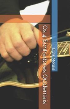 Paperback Os 4 Sonhadores Ocidentais [Portuguese] Book