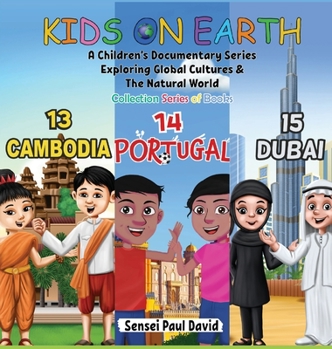 Hardcover Kids On Earth: A Children's Documentary Series Exploring Global Cultures & The Natural World: Collections Series of Books 13, 14, 15, Book