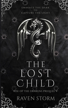 Paperback The Lost Child, Rise of the Drakens Prequel 4 Book