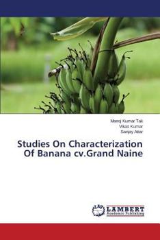 Paperback Studies on Characterization of Banana CV.Grand Naine Book