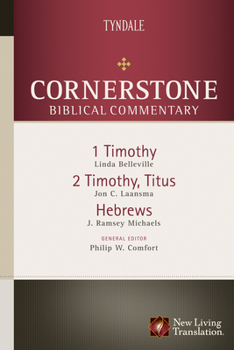 1 & 2 Timothy, Titus, Hebrews (Cornerstone Biblical Commentary) - Book  of the Cornerstone Biblical Commentary