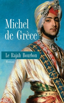 Le Rajah Bourbon: Roman