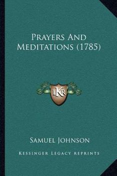 Paperback Prayers And Meditations (1785) Book