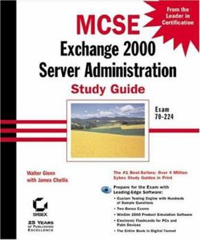 Hardcover MCSE: Exchange 2000 Server Administration Study Guide: Exam 70-224 [With CD-ROM] Book