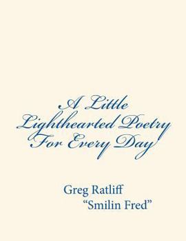Paperback A Little Lighthearted Poetry For Every Day Book