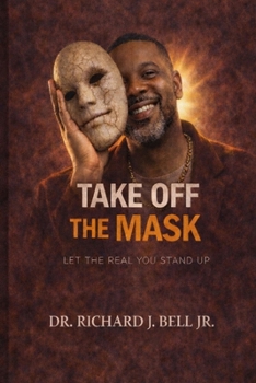 Paperback Take off the Mask: Let the real you stand up Book