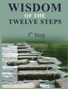 Paperback Wisdom of the Twelve Steps: Step V Book