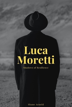 Paperback Luca Moretti: The Rise of Il Lupo Book