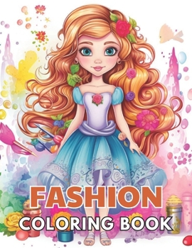 Paperback Fashion Coloring Book for Girls: Stress Relief and Creativity Coloring Pages for All Fans Book