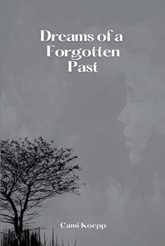 Paperback Dreams of a Forgotten Past Book