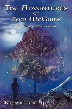 Paperback The Adventures of Tom McGuire: The Bard of Typheousina Book