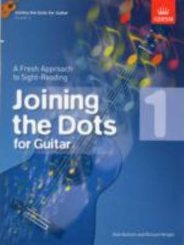 Paperback Joining the Dots for Guitar, Grade 1: A Fresh Approach to Sight-Reading Book