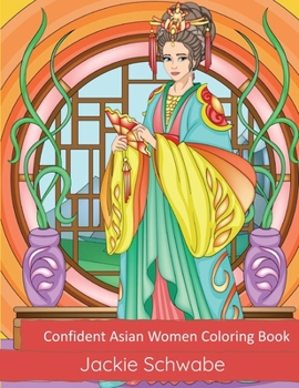 Paperback Confident Asian Women Coloring Book