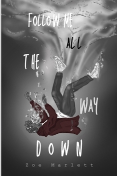 Paperback Follow Me All the Way Down Book