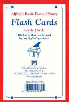 Cards Alfred's Basic Piano Library Flash Cards, Bk 1A & 1B: 102 Cards That Can Be Used by Any Beginning Student, Flash Cards (Alfred's Basic Piano Library, Bk 1A & 1B) Book