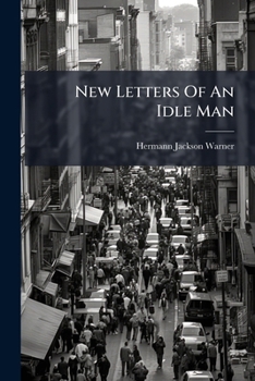 Paperback New Letters Of An Idle Man Book