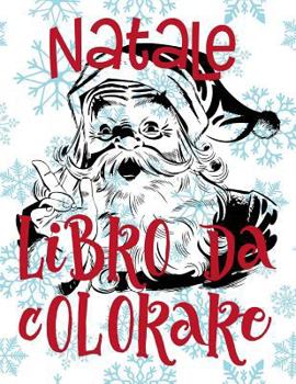 ✌ Natale Disegni da Colorare ✌ Album da Colorare ✌ (Libro da Colorare 5 anni): ✌ Christmas Coloring Book Toddlers Coloring Boo