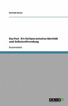 Paperback Das Fest - Ein Seiltanz zwischen Identität und Selbstentfremdung [German] Book
