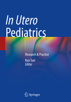 Paperback In Utero Pediatrics: Research & Practice Book