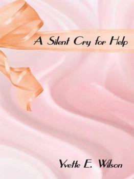 Paperback A Silent Cry for Help Book