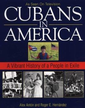 Paperback Cubans in America: A Vibrant History of People in Exile Book