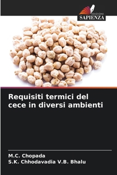 Requisiti termici del cece in diversi ambienti (Italian Edition)