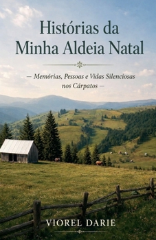 Histórias da Minha Aldeia Natal (Portuguese Edition)