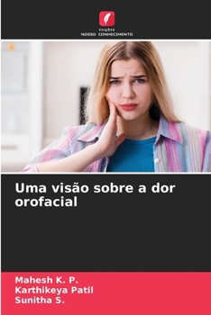 Uma visão sobre a dor orofacial (Portuguese Edition)