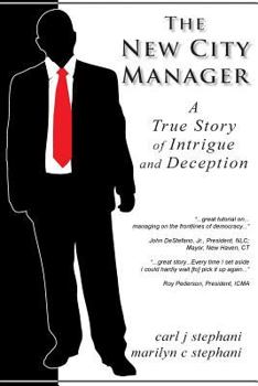 Paperback The New City Manager: A Study in Government Ethics Book