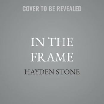 In the Frame - Book #2 of the London Arts Club