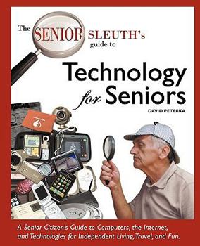 Paperback The Senior Sleuth's Guide to Technology for Seniors [Large Print] Book
