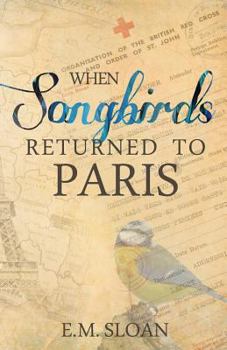 Paperback When Songbirds Returned to Paris Book