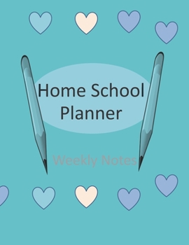 Paperback lesson & Home school Planner: Write your lessons plans for each subject, Record Book with blue&heart shape Cover Book