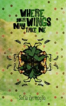 Paperback Where your wings may take me Book