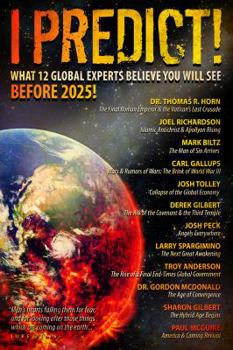Paperback I Predict: What 12 Global Experts Believe You Will See Before 2025! Book