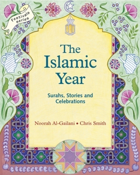 Paperback The Islamic Year: Suras, Stories, and Celebrations Book