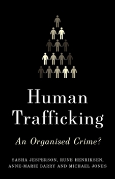 Hardcover Human Trafficking: An Organized Crime? Book