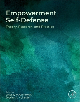 Paperback Empowerment Self-Defense: Theory, Research and Practice Book