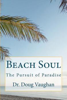 Paperback Beach Soul: The Pursuit of Paradise Book