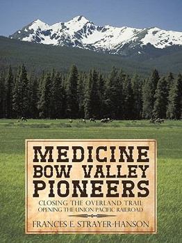 Medicine Bow Valley Pioneers