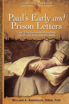 Paperback Paul's Early and Prison Letters: 1 & 2 Thessalonians, Philippians, Colossians, Ephesians, Philemon Book