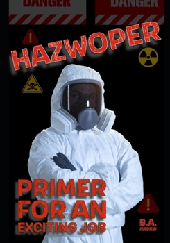 Paperback Hazwoper: Primer for an Exciting Job Book