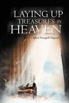 Paperback Laying Up Treasures in Heaven Book