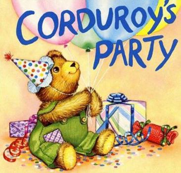 Corduroy's Party - Book  of the Corduroy