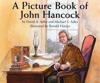 A Picture Book of John Hancock - Book  of the Picture Book Biography