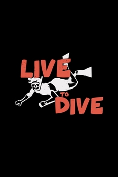 Live to dive: 6x9 freediving | grid | squared paper | notebook | notes