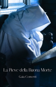 Paperback La Pieve della Buona Morte [Italian] Book