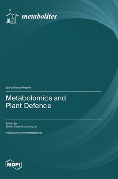Hardcover Metabolomics and Plant Defence Book