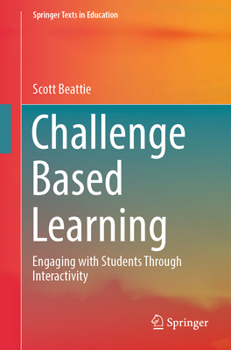 Paperback Challenge Based Learning: Engaging with Students Through Interactivity Book