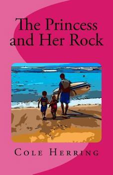 Paperback The Princess and Her Rock: The Princess and Her Rock Book